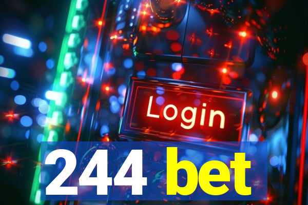 244 bet