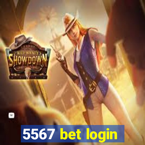 5567 bet login