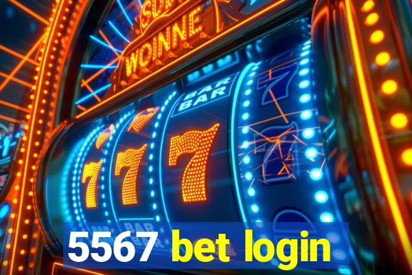 5567 bet login