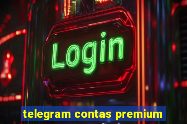 telegram contas premium