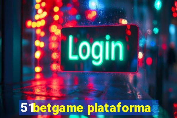 51betgame plataforma