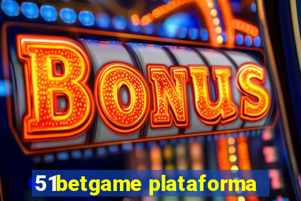 51betgame plataforma