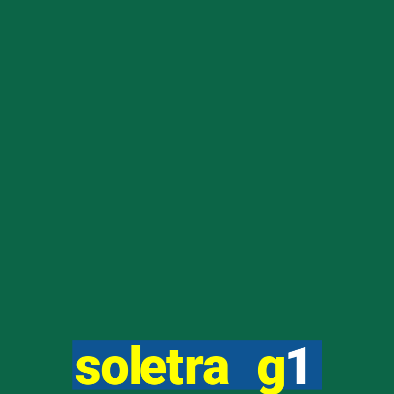 soletra g1 respostas hoje