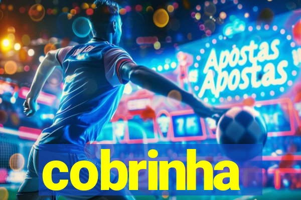 cobrinha