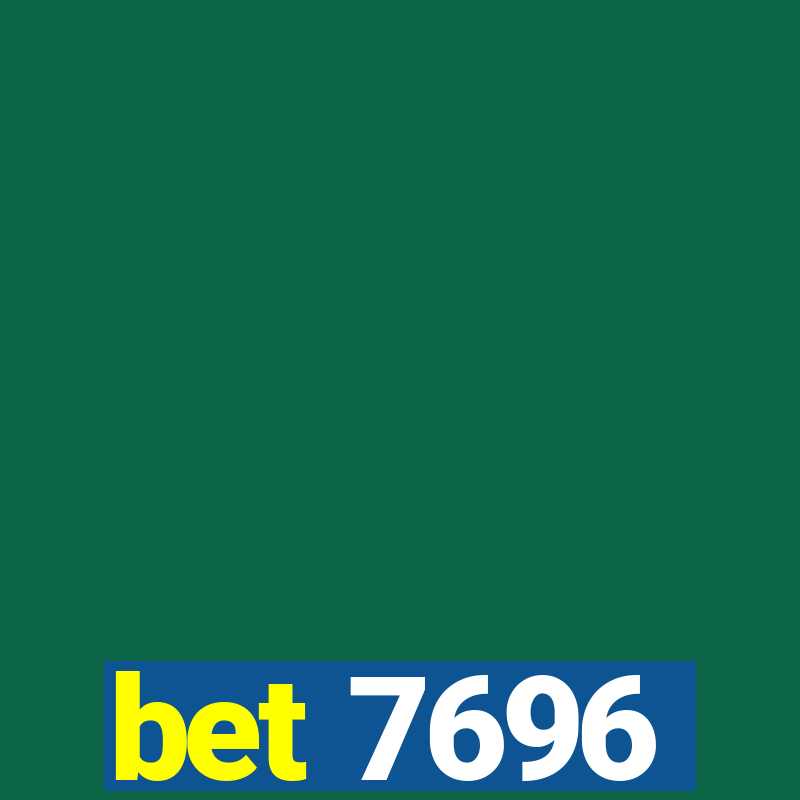 bet 7696