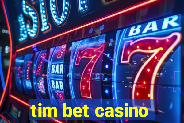 tim bet casino