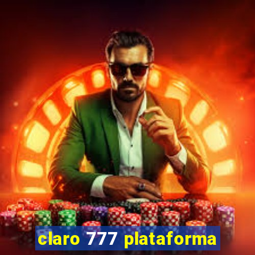 claro 777 plataforma