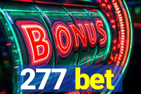 277 bet