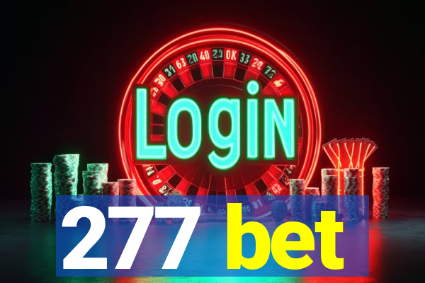 277 bet