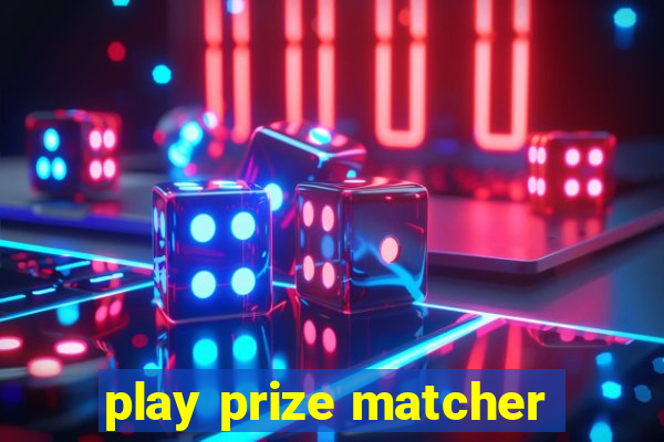 play prize matcher