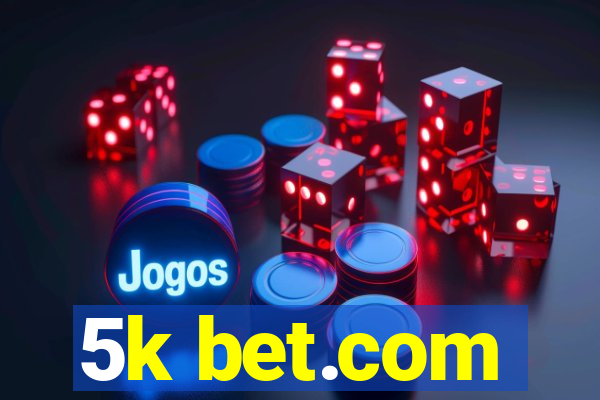 5k bet.com