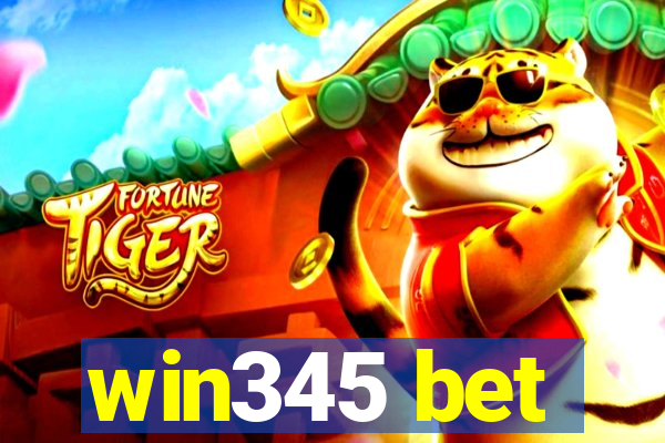 win345 bet