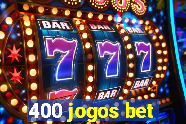 400 jogos bet