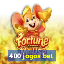 400 jogos bet