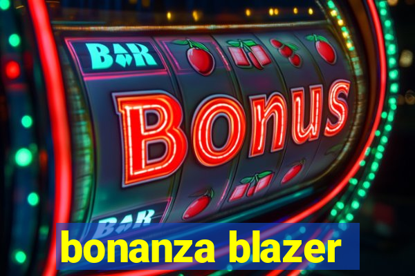 bonanza blazer