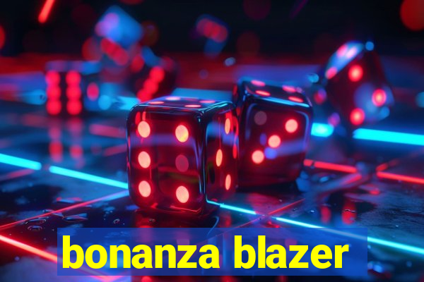 bonanza blazer