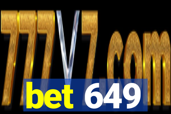 bet 649