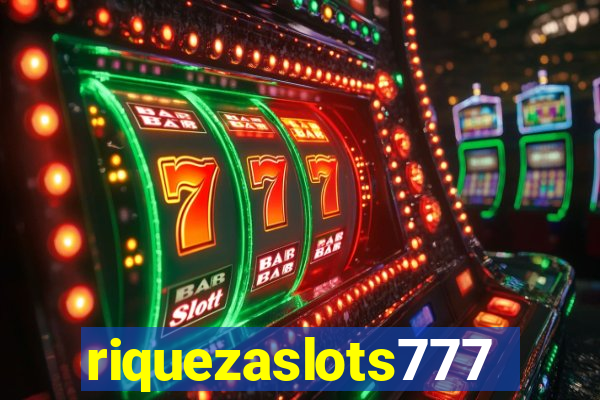 riquezaslots777