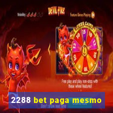 2288 bet paga mesmo