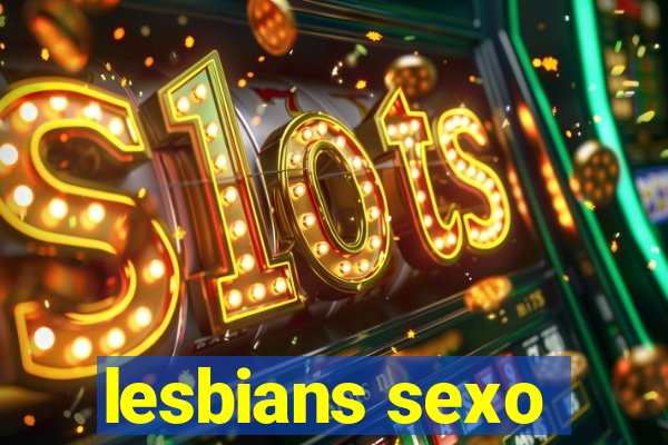 lesbians sexo