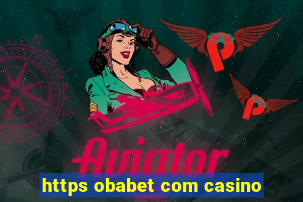 https obabet com casino