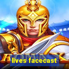 lives facecast