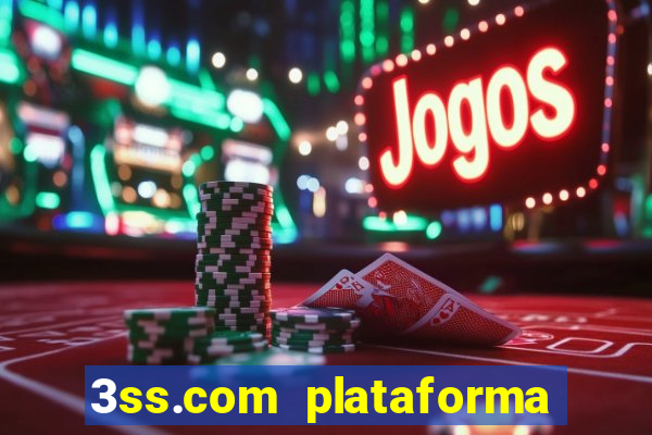 3ss.com plataforma de jogos