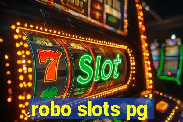 robo slots pg