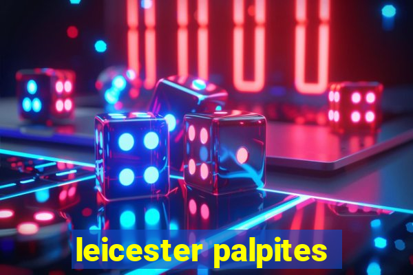 leicester palpites