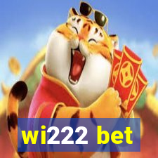 wi222 bet