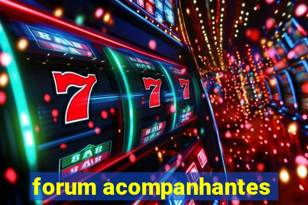 forum acompanhantes