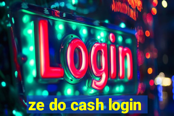 ze do cash login