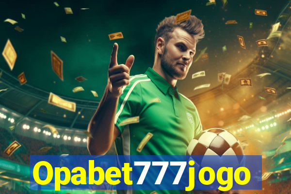 Opabet777jogo