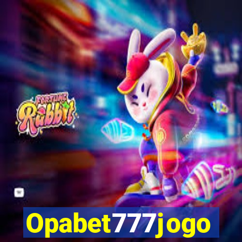 Opabet777jogo