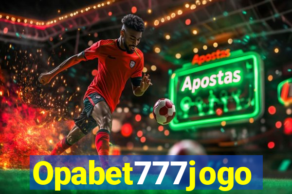 Opabet777jogo