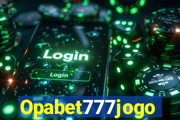 Opabet777jogo