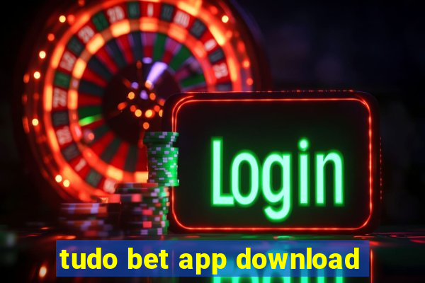 tudo bet app download