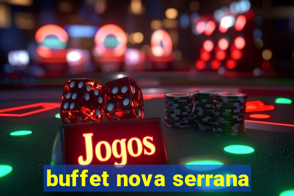 buffet nova serrana