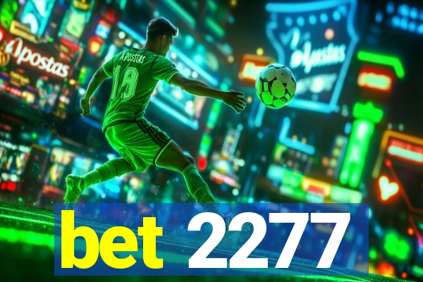 bet 2277