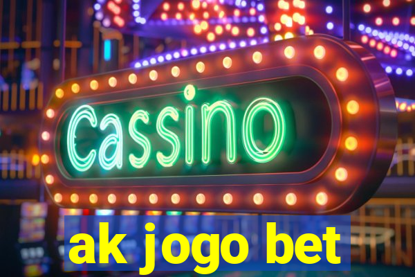 ak jogo bet