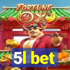 5l bet