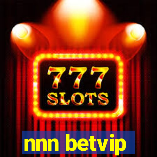 nnn betvip