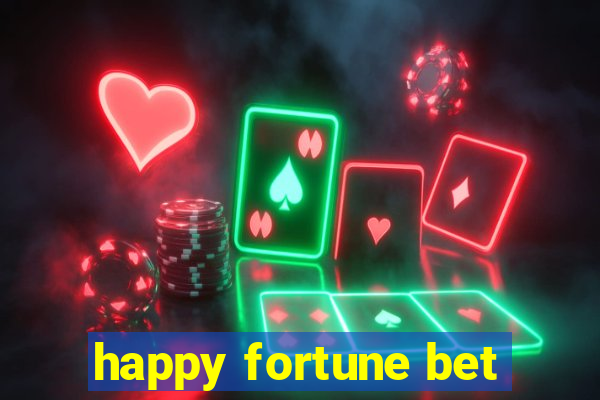 happy fortune bet