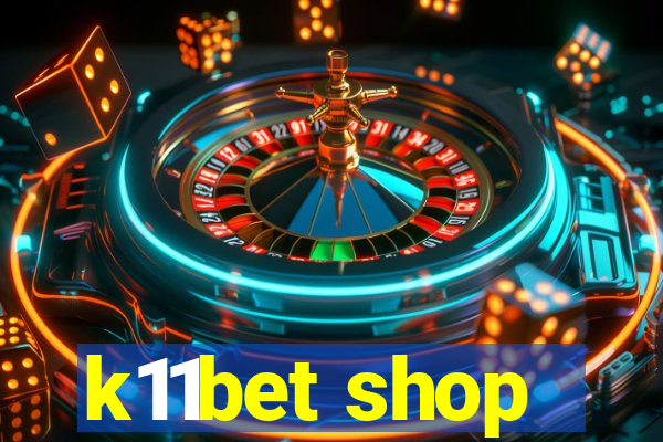 k11bet shop