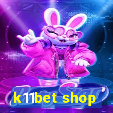 k11bet shop