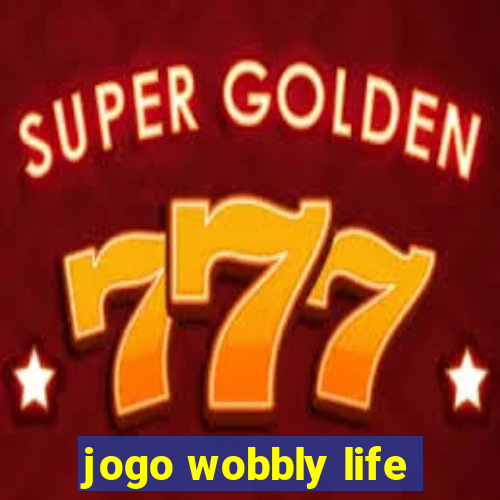 jogo wobbly life