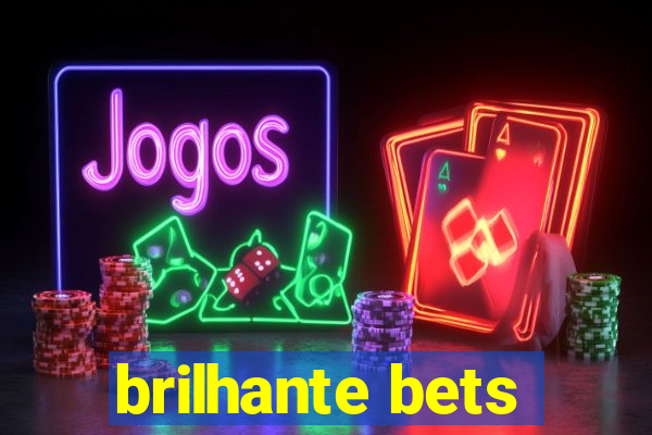 brilhante bets