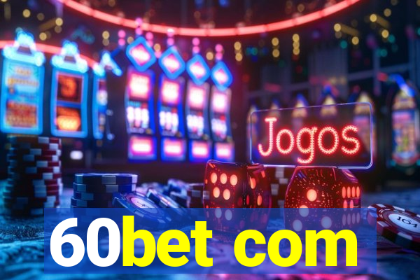 60bet com