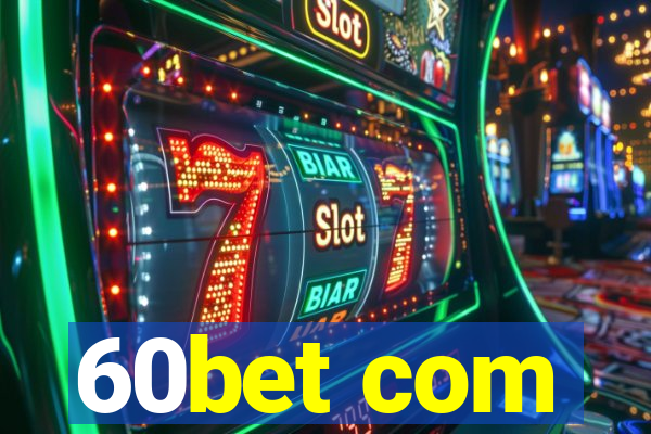 60bet com