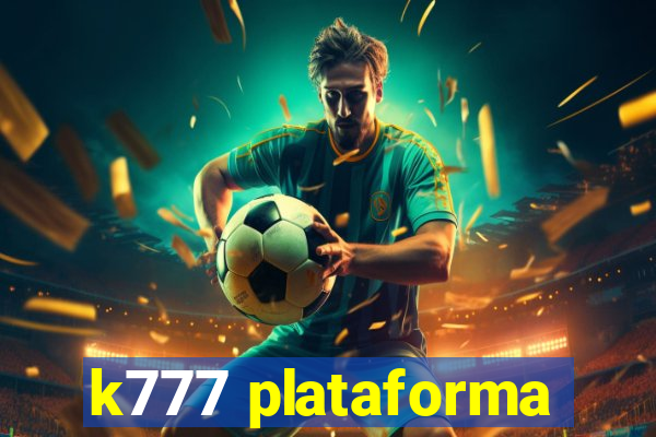 k777 plataforma